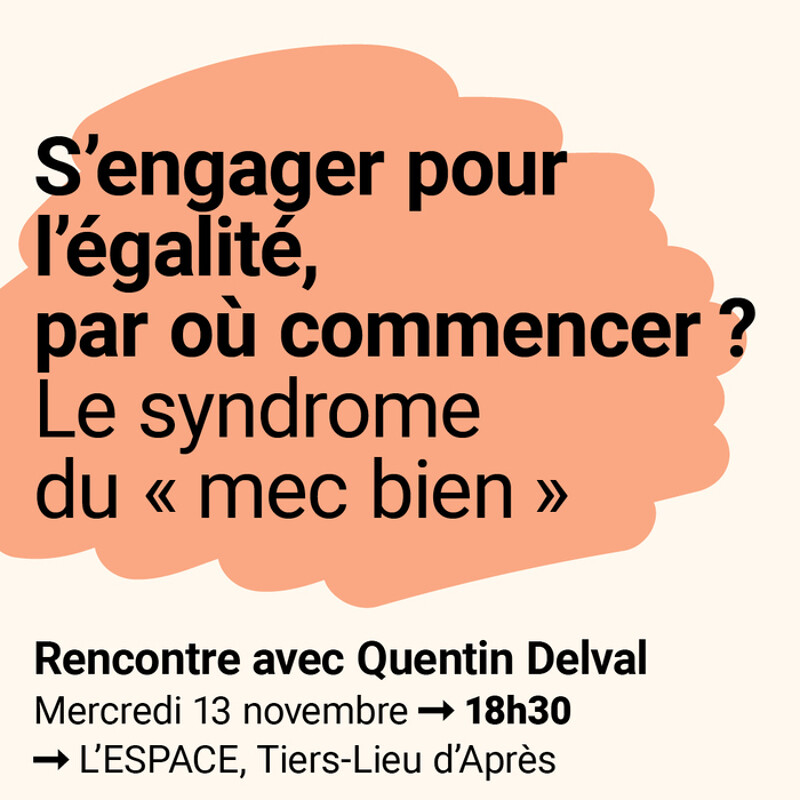 Rencontre avec Quentin Delval autour de son ouvrage "Comment devenir moins con en 10 étapes".